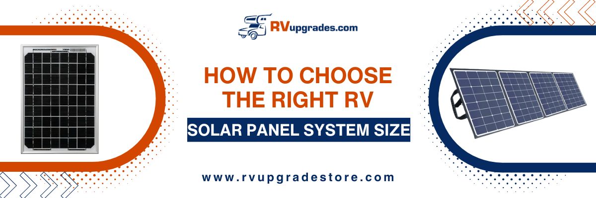 How to Choose the Right RV Solar Panel System Size